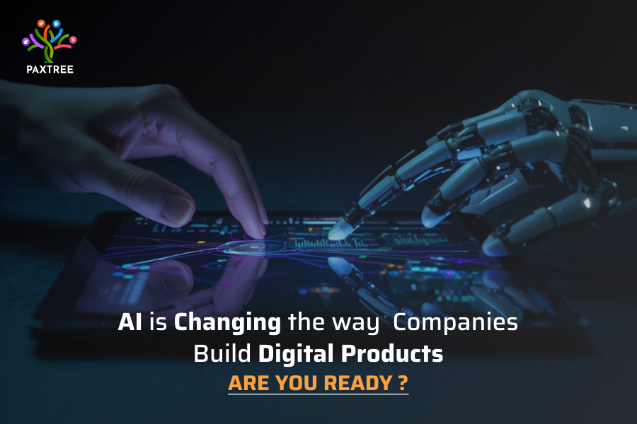 AI Is Changing the Way Companies Build Digital Products – Are You Ready?