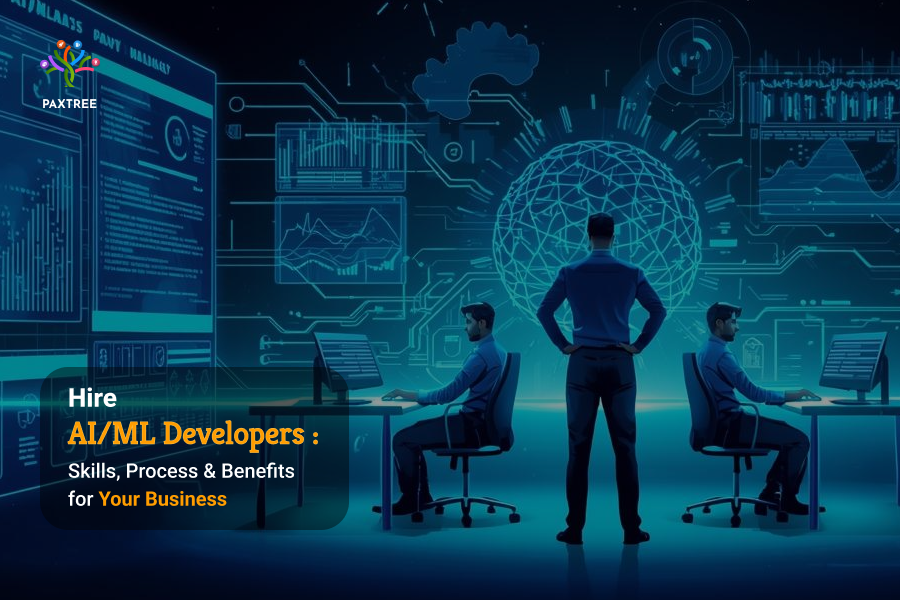 Hire AI/ML Developers: Skills, Process & Benefits for Your Business 